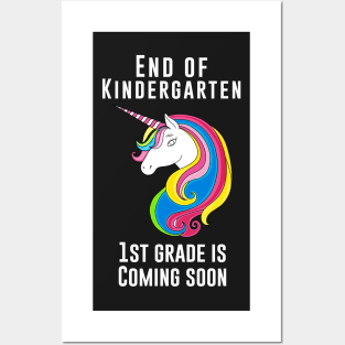 End of kindergarten, 1st grade is coming soon Posters and Art